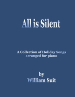 All Is Silent B092XGRPTY Book Cover