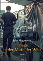 Kriege in der Mitte der Welt (German Edition) 3910347509 Book Cover