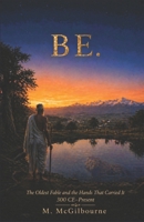 Be. (Beyond His Story We Stand) B0GYPFMHN7 Book Cover