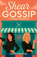 Shear Gossip B0GKCCX3RB Book Cover