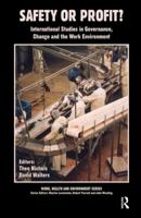 Safety or Profit?: International Studies in Governance, Change and the Work Environment 0895038188 Book Cover