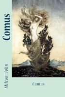 Comus: A Masque 1502572443 Book Cover