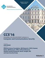 CCS 16 2016 ACM SIGSAC Conference on Computer and Communications Security Vol 2 1450347169 Book Cover