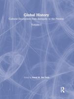 Global History: Cultural Encounters from Antiquity to the Present 0765680432 Book Cover