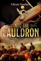 Into the Cauldron 1098345231 Book Cover