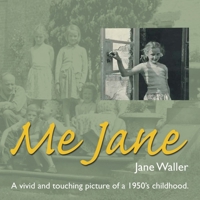 Me Jane: A Vivid and Touching Picture of a 1950S Childhood 1728352282 Book Cover