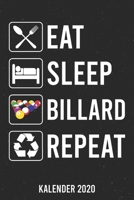 Kalender 2020: Eat Sleep Billard A5 Kalender Planer für ein erfolgreiches Jahr - 110 Seiten (German Edition) 1671784170 Book Cover