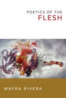 Poetics of the Flesh 0822360136 Book Cover