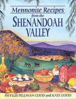 Mennonite Recipes from the Shenandoah Valley [With 8 Color Plates] 1561482331 Book Cover