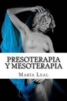 Presoterapia Y Mesoterapia: Gu�a Completa Sobre Los Tratamientos de Presoterapia Y Mesoterapia 1535279516 Book Cover