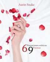 6 Narraciones eróticas 9 Poemas: El erotismo a flor de piel (Spanish Edition) B0F8P9NZQM Book Cover