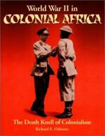 World War II in Colonial Africa 0962832456 Book Cover