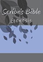 Scribe's Bible: Genesis 1979212791 Book Cover