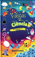Faíscas de Ciência: Factos Curiosos para Jovens Exploradores (Portuguese Edition) B0DYYSQR55 Book Cover
