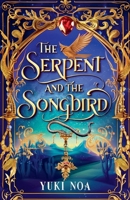 The Serpent and the Songbird B0F5996G57 Book Cover