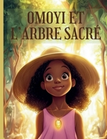 Omoyi et l'Arbre Sacré (French Edition) B0DWXWF44W Book Cover