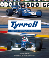 Tyrrell: The story of the Tyrrell Racing Organisation 1910505676 Book Cover