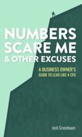 Numbers Scare Me & Other Excuses: A Business Owner’s Guide to Lead Like a CFO 0578829762 Book Cover