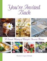 You're Invited Back: A Second Helping of Raleigh's Favorite Recipes 0963171062 Book Cover