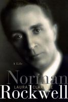 Norman Rockwell: A Life (Modern Library Paperbacks) 0375504532 Book Cover
