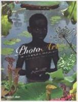 Photo Art: The New World of Photography 0500287112 Book Cover