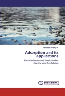 Adsorption and its applications 6202522380 Book Cover