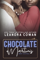 Chocolate Martinis: The Sweet Cocktails Series B0DCVLDTGW Book Cover
