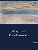 Kurze Prosastücke B0C13LN428 Book Cover