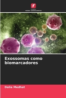 Exossomas como biomarcadores 6205331470 Book Cover