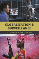 Globalization and Surveillance 1538123584 Book Cover