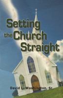 Setting the Church Straight 1936989956 Book Cover