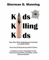 Kids Killing Kids 0974326062 Book Cover