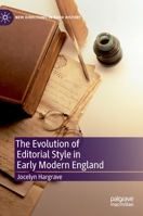 The Evolution of Editorial Style in Early Modern England (New Directions in Book History) 3030202747 Book Cover