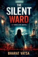 The Silent Ward B0GGDRDQGT Book Cover