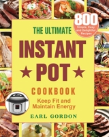 The Ultimate Instant Pot cookbook 180124474X Book Cover