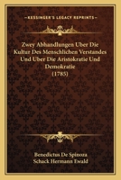 Zwey Abhandlungen Uber Die Kultur Des Menschlichen Verstandes Und Uber Die Aristokratie Und Demokratie (1785) 1104787946 Book Cover