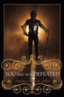 You Are Not Defeated 1434370682 Book Cover