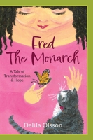 Fred the Monarch B0B55D8LWW Book Cover