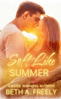 Soft Like Summer B0H382F8WQ Book Cover