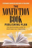 The Nonfiction Book Publishing Plan: The Professional Guide to Profitable Self-Publishing 1949642003 Book Cover