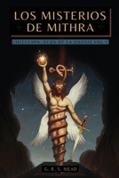 Los Misterios de Mithra: Los secretos sagrados del Alma - Colección: Ecos de la Gnosis Vol. V - Teosofía, Ocultismo e Historia de la Religión B0FGK1ZNDH Book Cover
