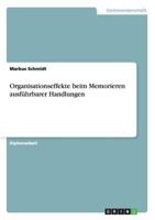 Organisationseffekte beim Memorieren ausf�hrbarer Handlungen 3640697197 Book Cover