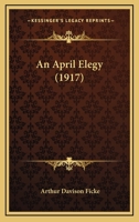 An April Elegy 0469315814 Book Cover