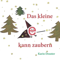 Das kleine e kann zaubern 3960745796 Book Cover