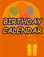 Birthday Calendar: birthday calendar 2020!!! You Can Use This To Record FAmily's and Friends Birthdays.so you dont forget .Why not make them a Birthday card when it's their birthday !!!!! 1655174975 Book Cover