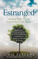 Estranged: Finding Hope When Your Family Falls Apart 1798206668 Book Cover