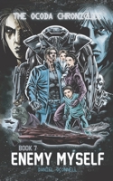 The Ocoda Chronicles Book 7 Enemy Myself 151916730X Book Cover
