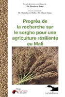 Progrès de la recherche sur le sorgho pour une agriculture résiliente au Mali: Actes des rencontres de Bamako 2015 à 2018: RANTS / NOTES / POEMS 2001-2011 9995279754 Book Cover