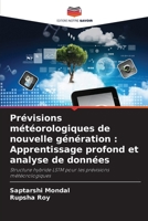 Prévisions météorologiques de nouvelle génération: Apprentissage profond et analyse de données 6209040632 Book Cover