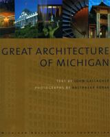 Great Architecture of Michigan 098161440X Book Cover